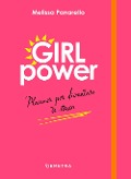 Cover-Bild zum Titel 'Girl power. Planner per diventare te stessa' von 'Melissa Panarello'