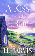 Cover-Bild zum Titel 'A Kiss in the Rain' von 'J. L. Jarvis'