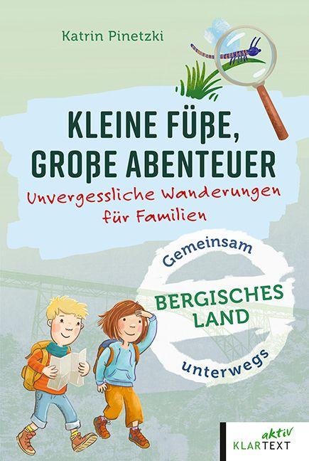 Kleine Füße, große Abenteuer Bergisches Land - Katrin Pinetzki