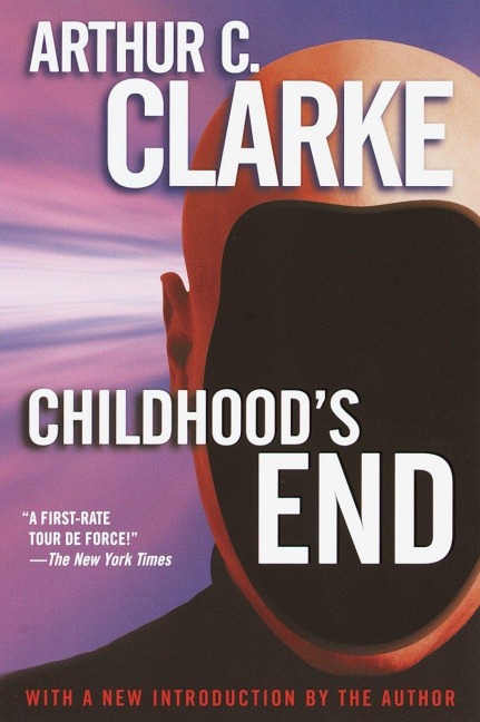Childhood's End - Arthur C Clarke