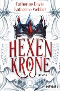 Cover-Bild zum Titel 'Hexenkrone' von 'Catherine Doyle, Katherine Webber'