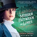 Murder Between the Lines Lib/E - Radha Vatsal