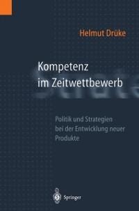 Kompetenz im Zeitwettbewerb - Helmut Drüke
