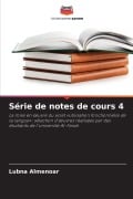 Cover-Bild zum Titel 'Série de notes de cours 4' von 'Lubna Almenoar'
