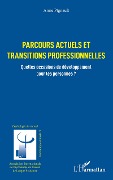 Cover-Bild zum Titel 'Parcours actuels et transitions professionnelles' von 'Pignault'