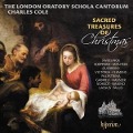 Sacred Treasures of Christmas-Chorwerke - Charles/The London Oratory Schola Cantorum Cole