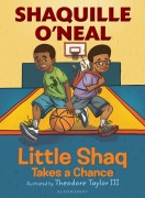 Cover-Bild zum Titel 'Little Shaq Takes a Chance' von 'Shaquille O'Neal'