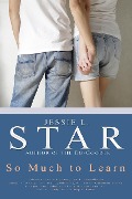 So Much to Learn - Jessie L. Star