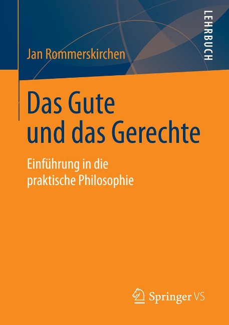 Das Gute und das Gerechte - Jan Rommerskirchen