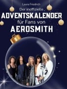 Cover-Bild zum Titel 'Der inoffizielle Adventskalender für Fans von Aerosmith' von 'Laura Friedrich'