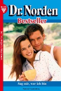 Dr. Norden Bestseller 172 - Arztroman - Patricia Vandenberg