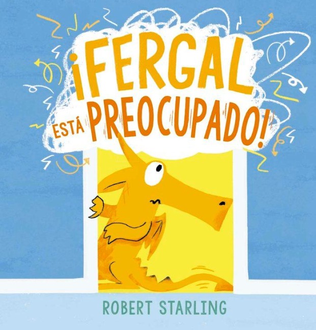 Fergal Esta Preocupado! - Robert Starling