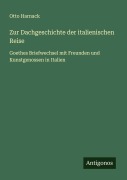Cover-Bild zum Titel 'Zur Dachgeschichte der italienischen Reise' von 'Otto Harnack'