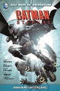 Batman Eternal 03: Arkhams Untergang - Scott Snyder, Jason Fabok