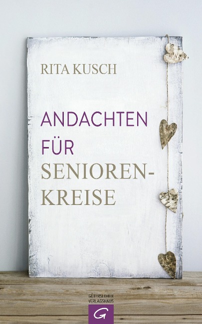 Andachten für Seniorenkreise - Rita Kusch