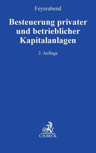 Besteuerung privater und betrieblicher Kapitalanlagen - 