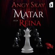 Cover-Bild zum Titel 'Matar a la Reina' von 'Angy Skay'