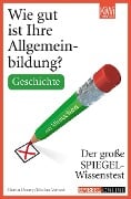 Cover-Bild zum Titel 'Wie gut ist Ihre Allgemeinbildung? Geschichte.' von 'Martin Doerry, Markus Verbeet'