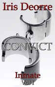 Cover-Bild zum Titel 'Convict (Inmate, #1)' von 'Iris Deorre'