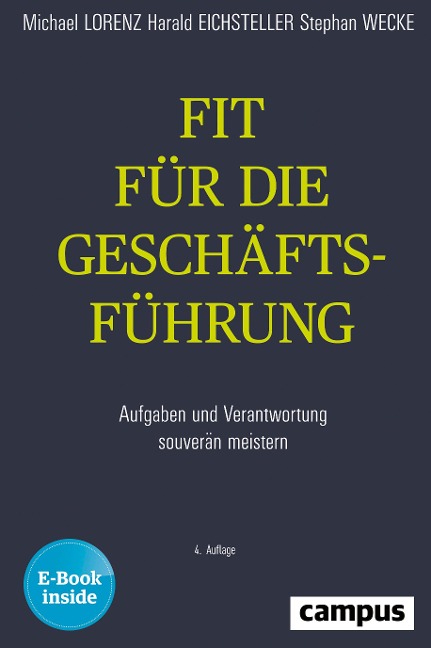 Fit für die Geschäftsführung - Michael Lorenz, Harald Eichsteller, Stephan Wecke