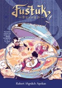 Cover-Bild zum Titel 'Fustuk: A Graphic Novel' von 'Robert Mgrdich Apelian'