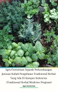 Cover-Bild zum Titel 'Agro Forestrium Sejarah Perkembangan Jurusan Kuliah Pengobatan Tradisional Herbal Yang Ada Di Kampus Indonesia (Traditional Herbal Medicine Program)' von 'Agro Forestrium'