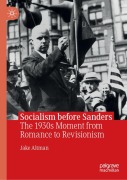 Cover-Bild zum Titel 'Socialism before Sanders' von 'Jake Altman'