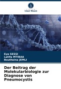 Der Beitrag der Molekularbiologie zur Diagnose von Pneumocystis - Eya Sessi, Latifa Mtibaa, Boutheina Jemli
