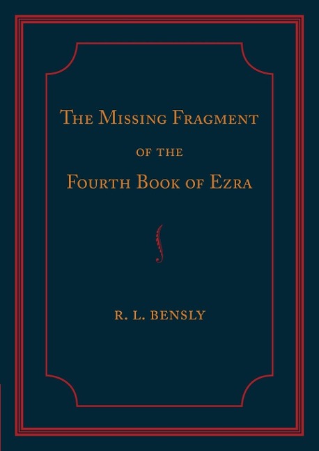 The Missing Fragment of the Fourth Book of Ezra - 