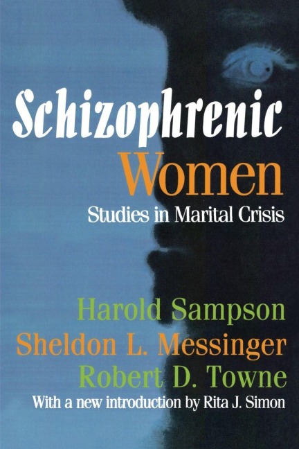 Schizophrenic Women - Harold Sampson, Robert D. Towne, Sheldon L. Messinger