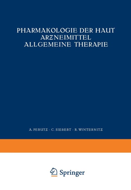 Pharmakologie der Haut Ar¿neimittel Allgemeine Therapie - Na Perutz, Na Winternitz, Na Siebert