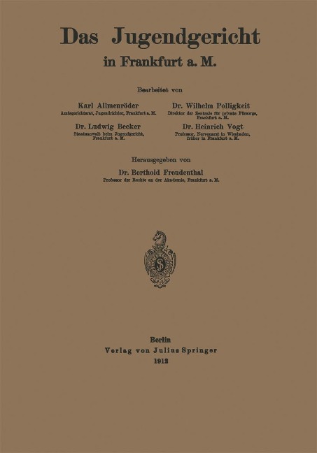 Das Jugendgericht in Frankfurt a. M. - Karl Freudenthal, Ludwig Becker, Wilhelm Polligkeit, Heinrich Voigt