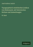 Cover-Bild zum Titel 'Topographisch-statistisches Lexikon von Steiermark, mit historischen Notizen und Anmerkungen' von 'Josef Andreas Janisch'