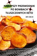 Cover-Bild zum Titel 'NAJLEPSZY PRZEWODNIK PO BOMBACH T¿USZCZOWYCH KETO' von 'Anita Sobczak'