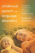 Cover-Bild zum Titel 'Childhood Speech and Language Disorders' von 'Suzanne M. Ducharme'