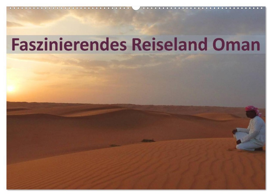 Faszinierendes Reiseland Oman (Wandkalender 2026 DIN A2 quer), CALVENDO Monatskalender - Michaela Schiffer Und Wolfgang Meschonat