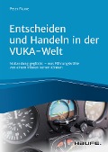 Cover-Bild zum Titel 'Entscheiden und Handeln in der VUKA-Welt - inkl. Arbeitshilfen online' von 'Peter Flume'