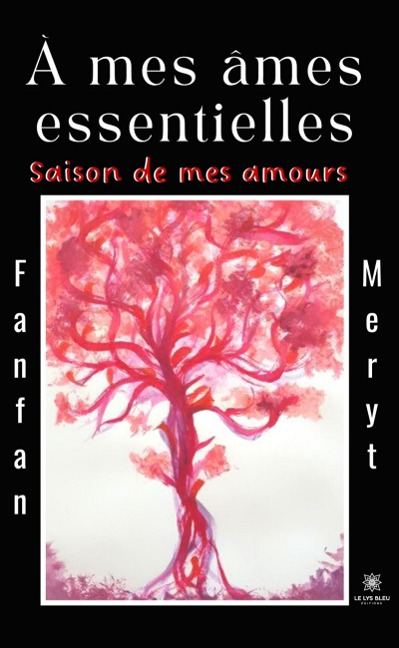 À mes âmes essentielles - Fanfan Meryt