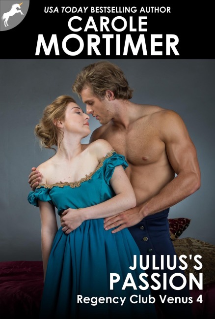 Julius's Passion (Regency Club Venus 4) - Carole Mortimer