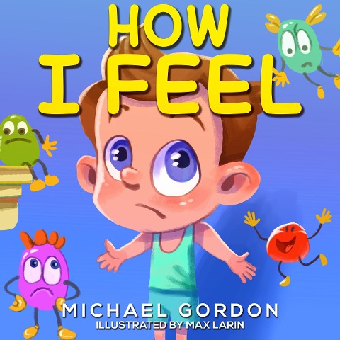 How I Feel - Michael Gordon