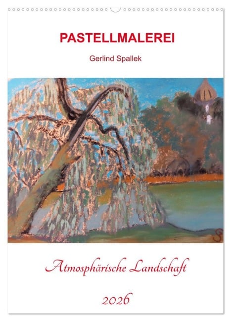Atmosphärische Landschaft (Wandkalender 2026 DIN A2 hoch), CALVENDO Monatskalender - Gerlind Spallek