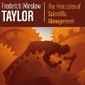 Cover-Bild zum Titel 'The Principles of Scientific Management' von 'Frederick Winslow Taylor'