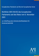 Cover-Bild zum Titel 'Richtlinie 2001/83/EG des Europäischen Parlaments und des Rates vom 6. November 2001' von 'Europäisches Parlament und Rat der Europäischen Union'