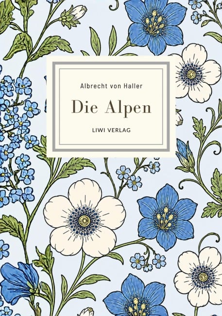 Albrecht von Haller: Die Alpen. Neuausgabe nach der Ausgabe letzter Hand - Albrecht Von Haller