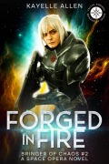 Cover-Bild zum Titel 'Forged in Fire (Bringer of Chaos, #2)' von 'Kayelle Allen'