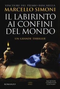 Il labirinto ai confini del mondo - Marcello Simoni