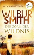 Cover-Bild zum Titel 'Der Zorn der Wildnis' von 'Wilbur Smith'