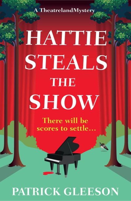 Hattie Steals the Show - Patrick Gleeson