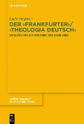 Cover-Bild zum Titel 'Der ,Frankfurter' / ,Theologia deutsch'' von 'Lydia Wegener'