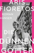Cover-Bild zum Titel 'Die dünnen Götter' von 'Aris Fioretos'